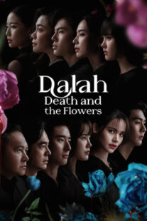 دانلود سریال دالا مرگ و گلها Dalah: Death and the Flowers 2025