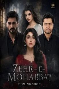 دانلود سریال زهر عشق Zehar-e-Mohabbat 2026